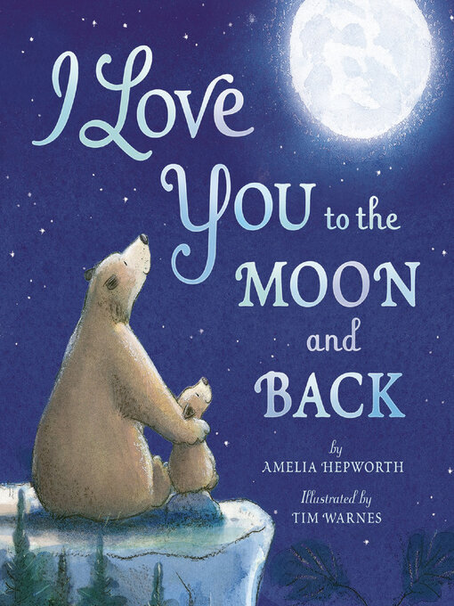 Title details for I Love You to the Moon and Back by Amelia Hepworth - Available
